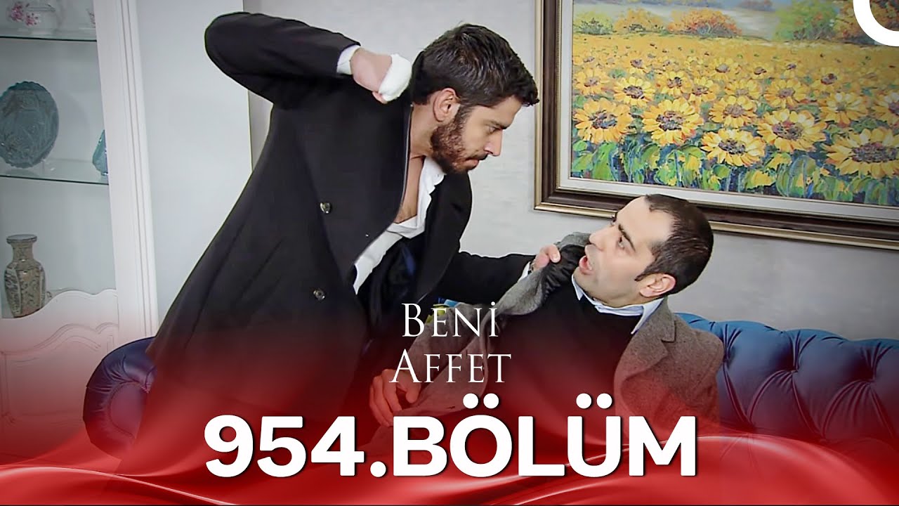 Beni Affet 954. Bölüm