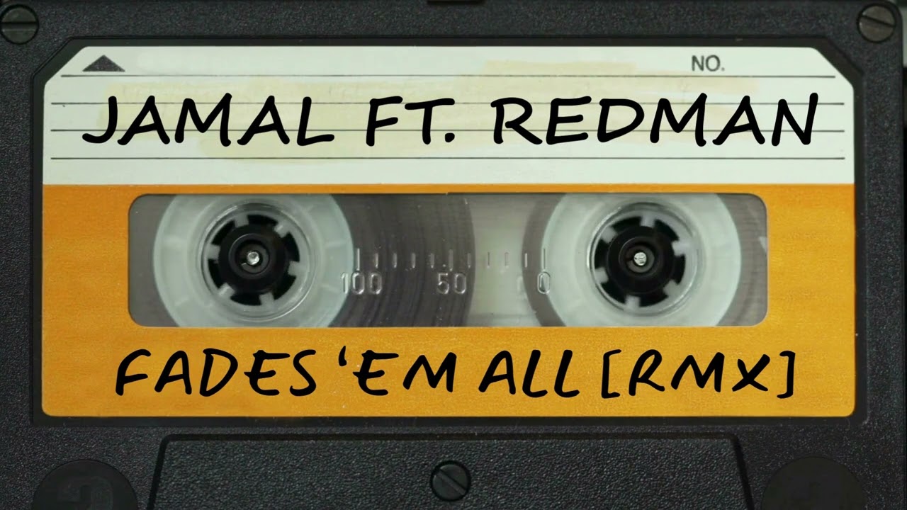 Jamal ft. Redman - Fades 'Em All [Scientist RMX]