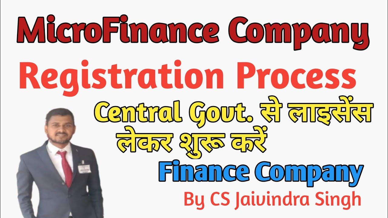 MicroFinance Company Registration Process II Finance Business Registration II CS Jaivindra Singh