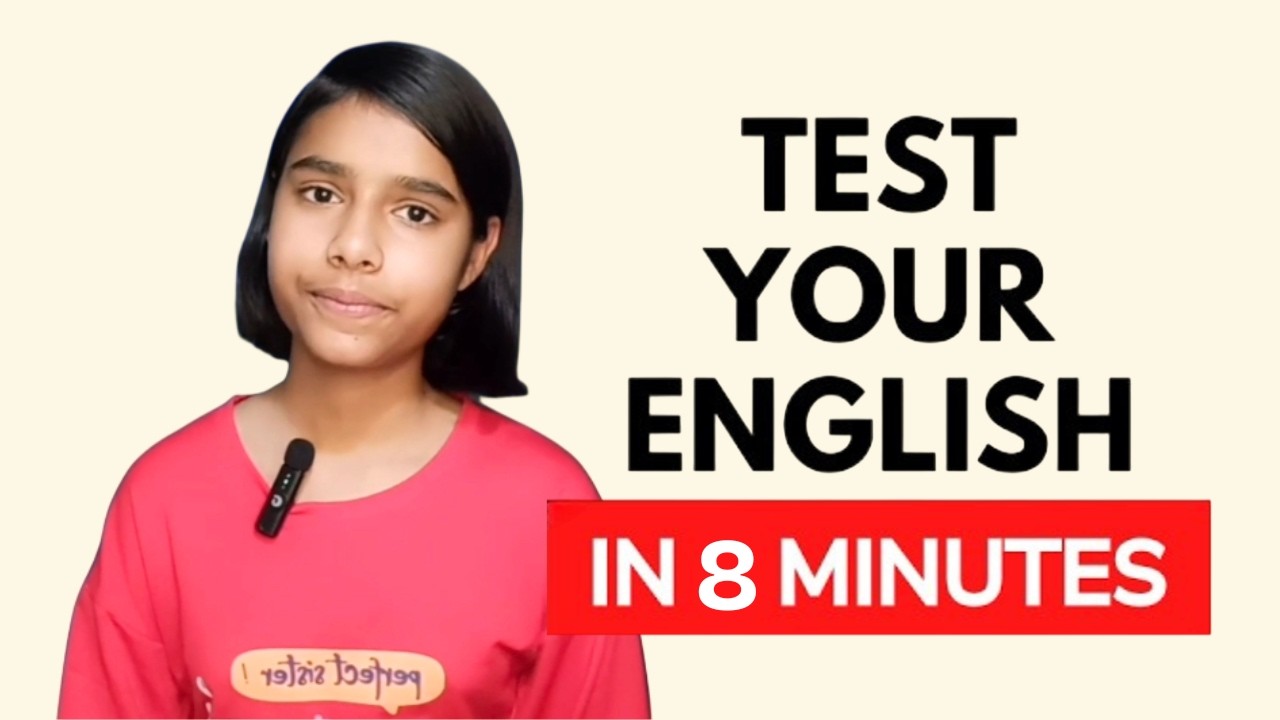 How Good Is Your English? Take This 8-Minute Test!