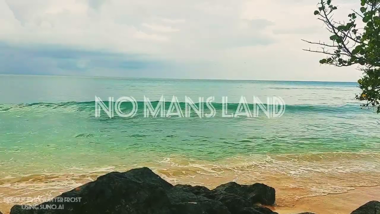 No Mans Land - Bago Vibes