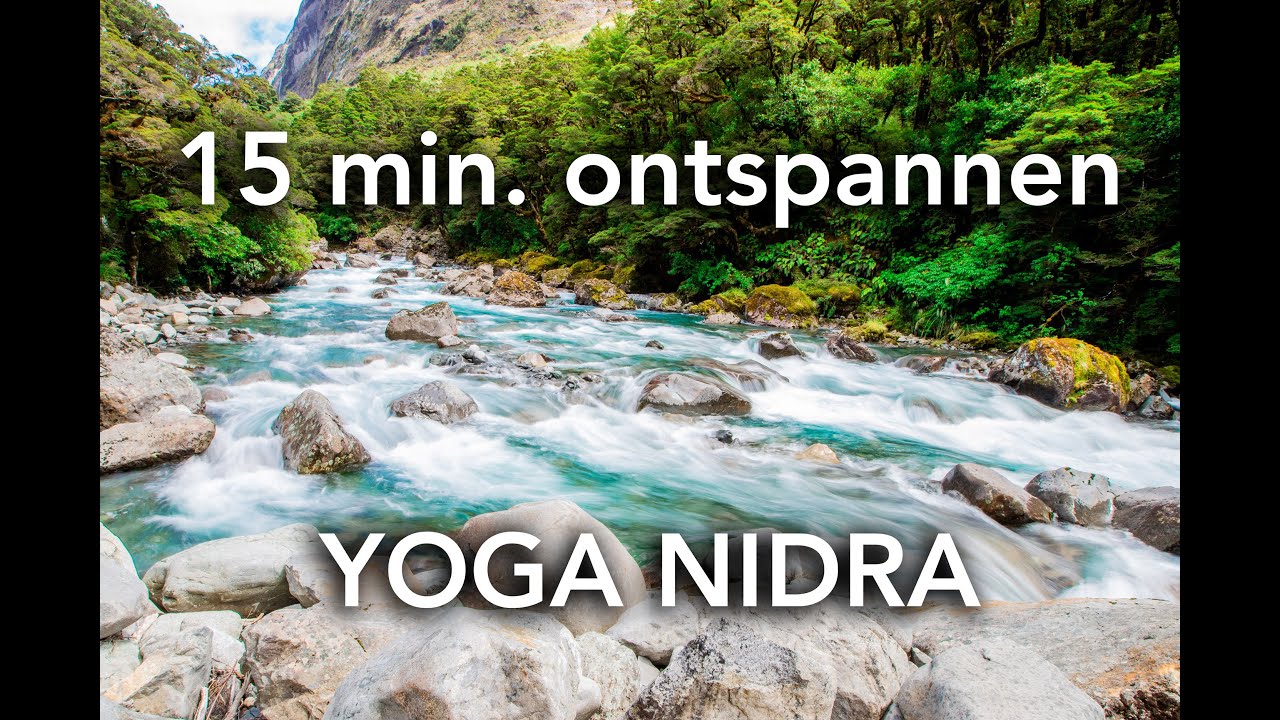 15 minuten ontspannen met yoga nidra (Nederlands gesproken)
