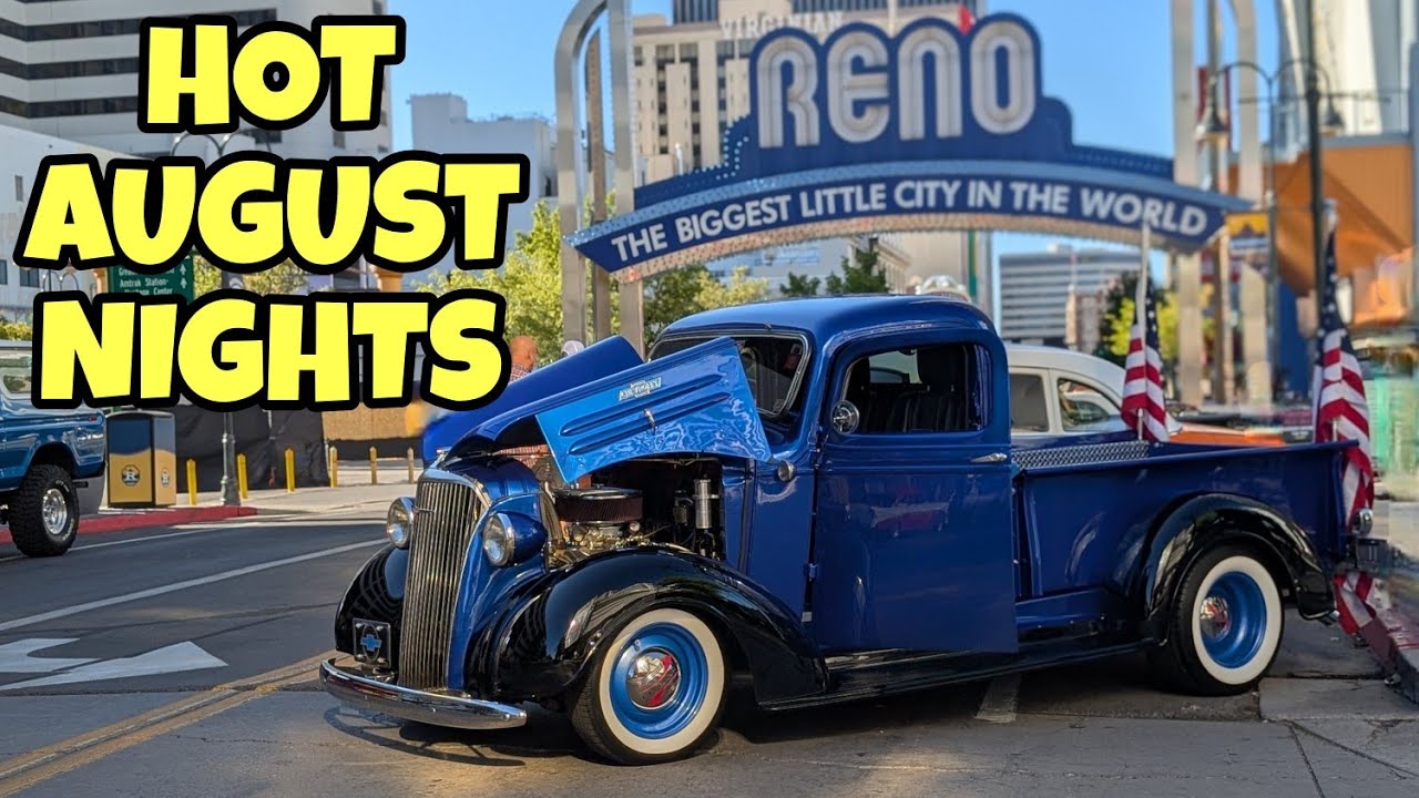 HOT AUGUST NIGHTS 2025 - DOWNTOWN RENO CAR SHOW - 1000's of Classic Car Shows
