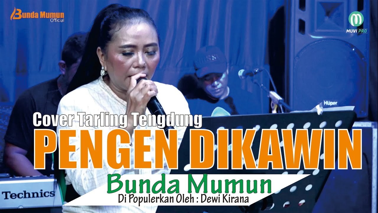 PENGEN DIKAWIN ( Dewi Kirana ) // COVER TARLING TENGDUNG // BUNDA MUMUN GROUP