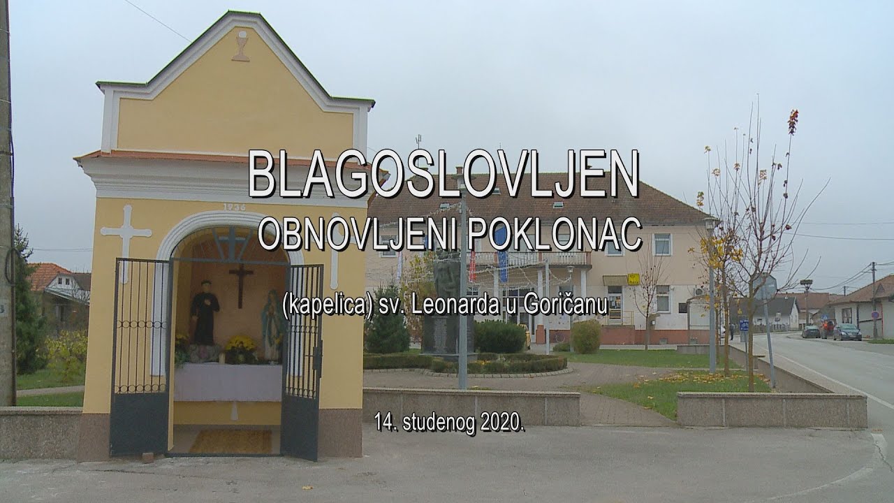 Blagoslovljen obnovljeni poklonac (kapelica) sv. Leonarda u Goričanu