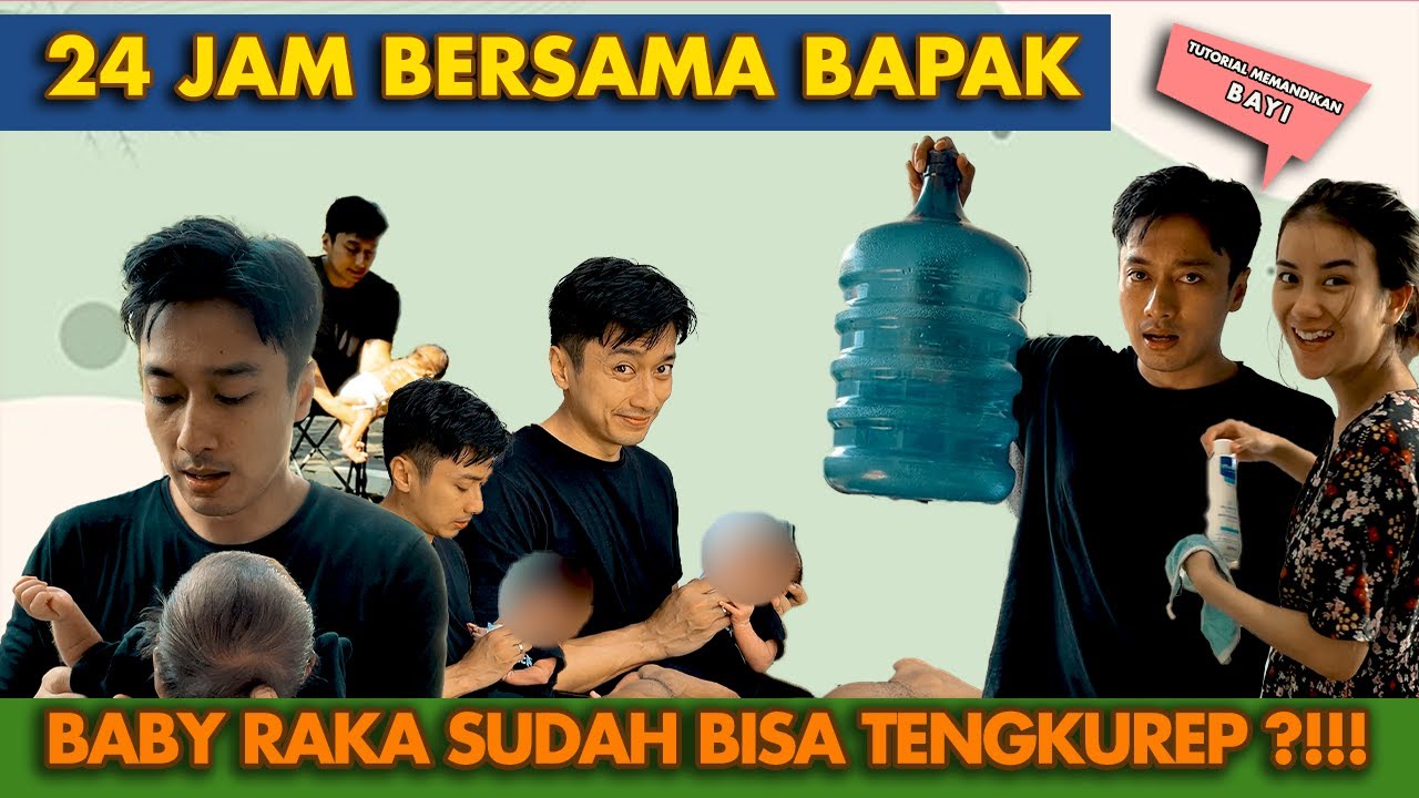 24 JAM BERSAMA BAPAK , SAATNYA INA ISTIRAHAT !! BABY RAKA KOK TENGKUREP ?!!!