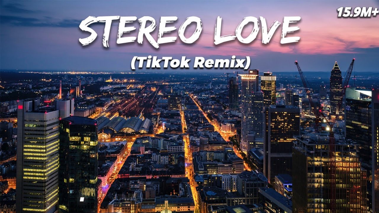 Stereo Love | Extended Mix (TikTok Version) LMH
