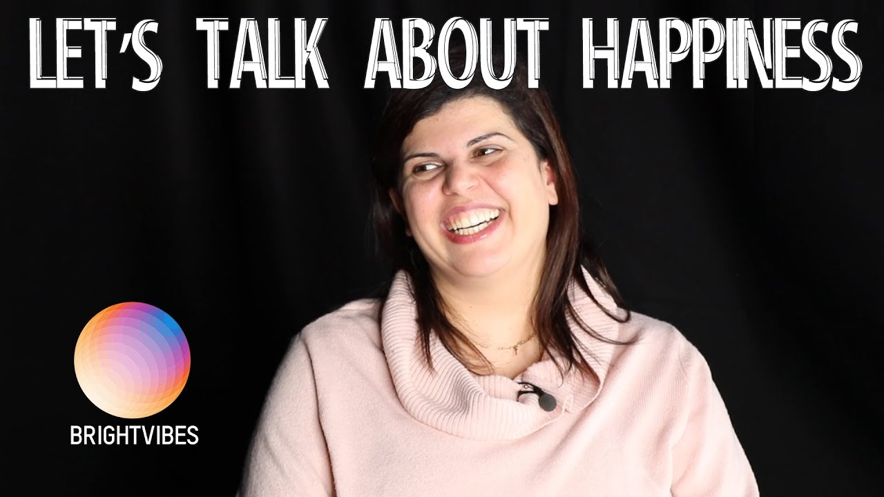 What does happiness mean to you?