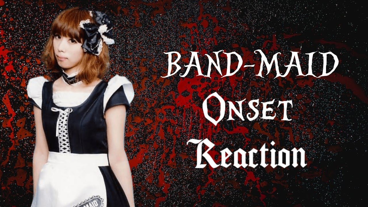 BAND-MAID - ONSET (Official Live Video) REACTION