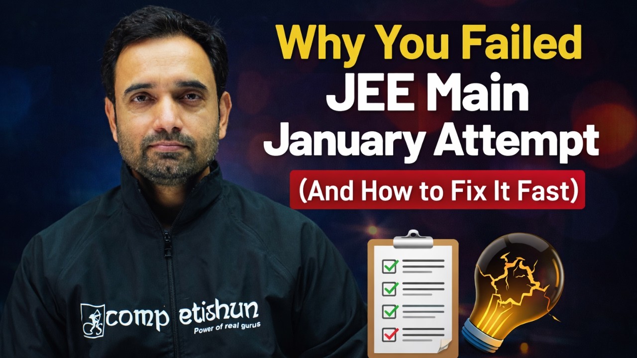 Why You Failed JEE Main Jan Session (And How to Fix It Fast)