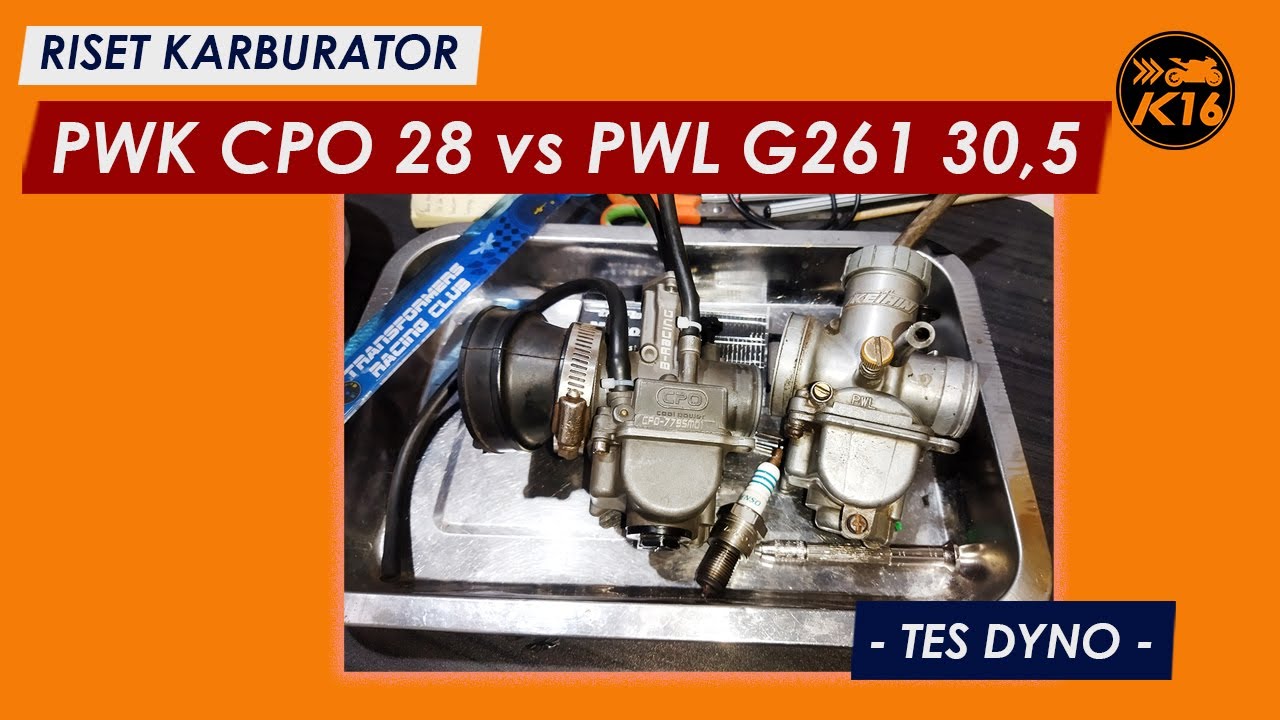 Riset PWK CPO 28 vs PWL G261 30.5 - tes Dyno