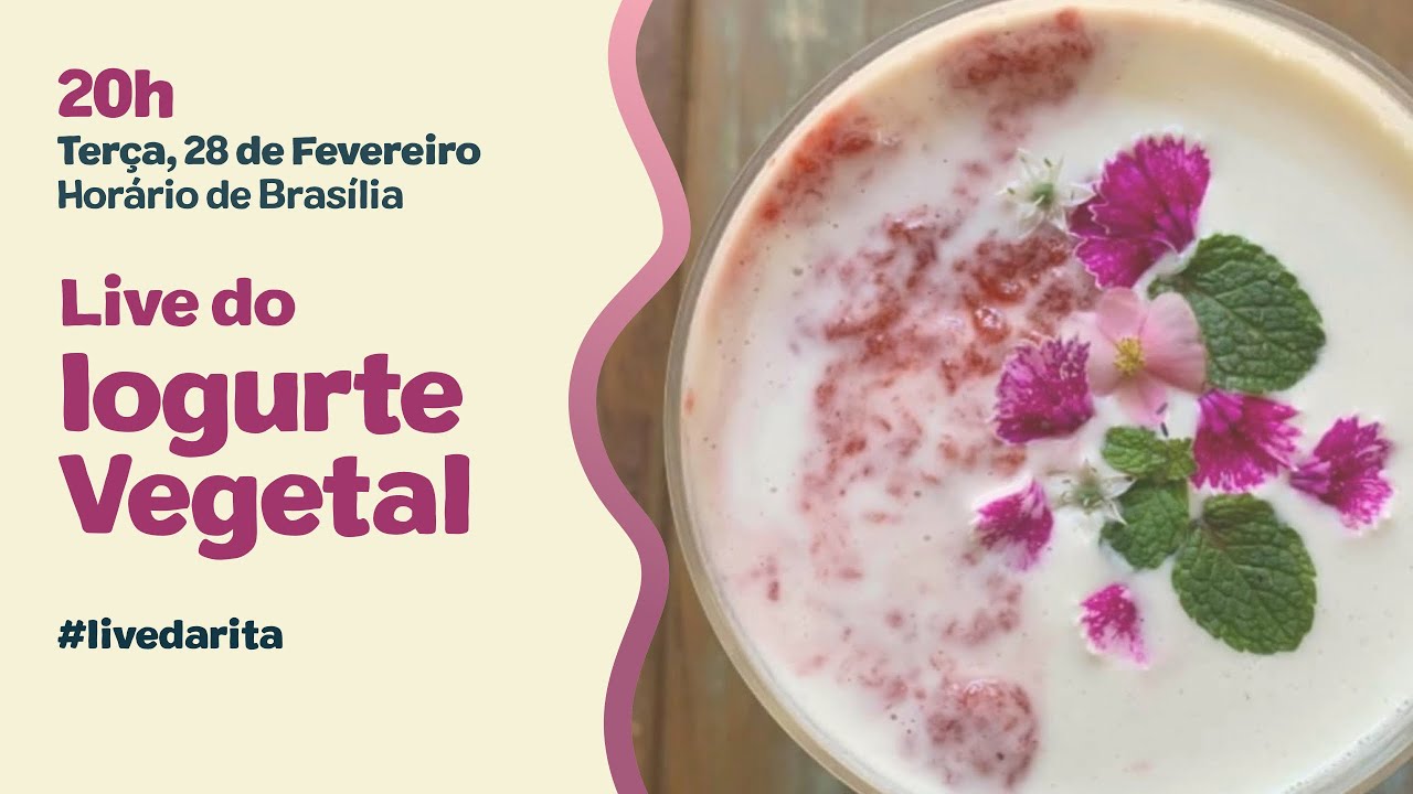 Iogurte Vegetal | #livedarita