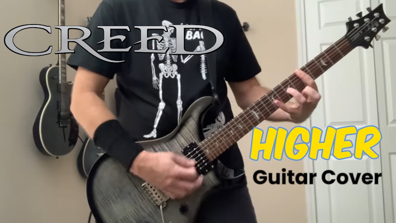Creed - Higher (guitar cover)
