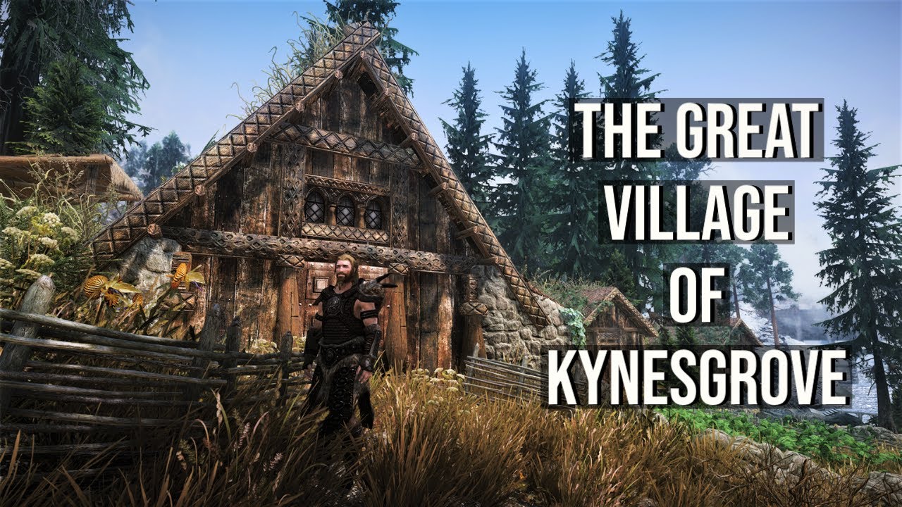 Skyrim Mods: The Great Village of Kynesgrove (SSE) PC