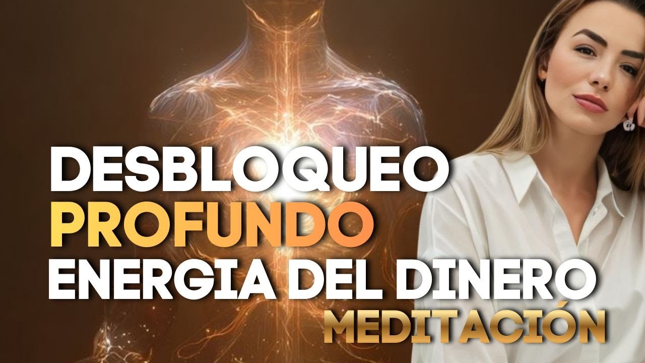 Meditación de Abundancia | Desbloqueo Profundo de la Energía del Dinero y el Recibir