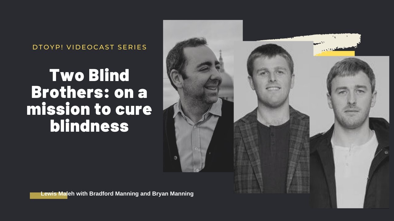 Two Blind Brothers: on a mission to cure blindness