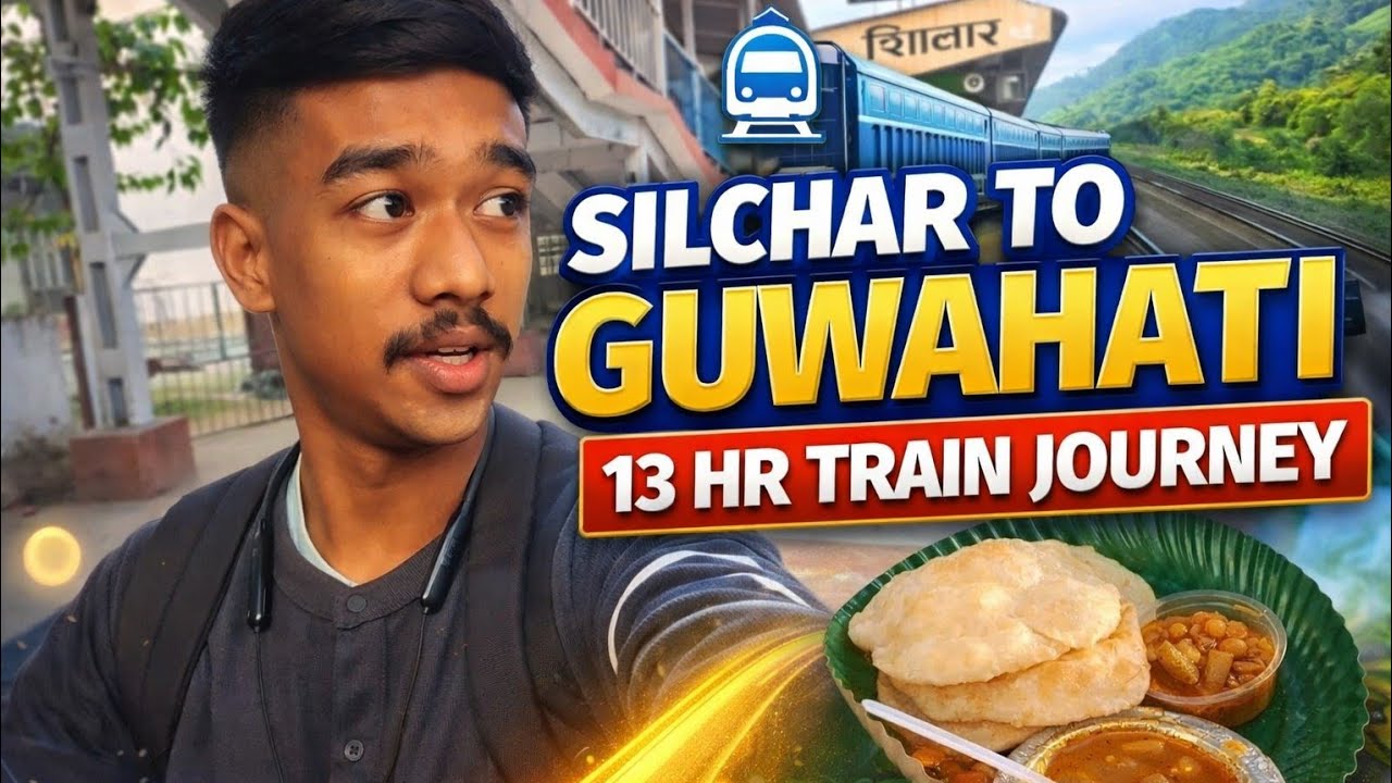 Silchar To Guwahati 13 Hours Train Journey 🚆 | Assam Train Travel Vlog | Nil Vlog Silchar