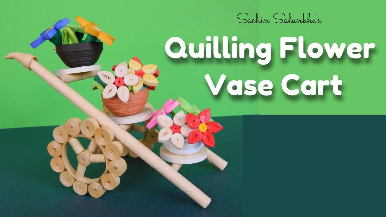 Quiling Flower Vase Cart/Quilling Cycle/Quilling Showpiece