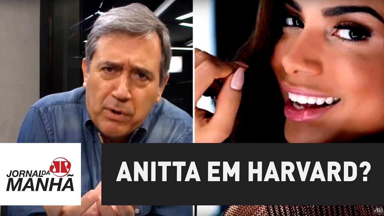 Anitta em Harvard? Mais uma da elite rastaquera brasileira | Marco Antonio Villa