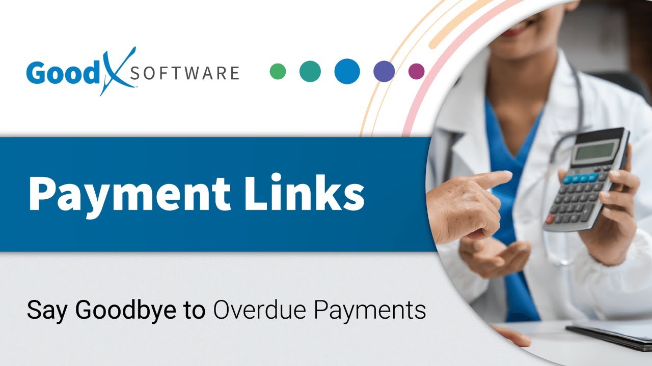 Simplify Patient Payments with GoodX's Payment Links - GoodX Software