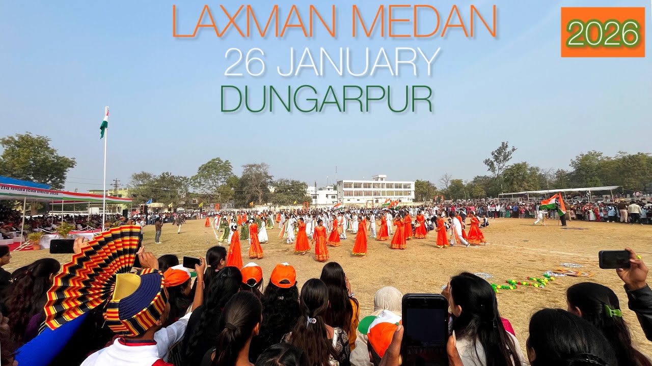 LAXMAN MEDAN DUNGARPUR 26 JANUARY 2026