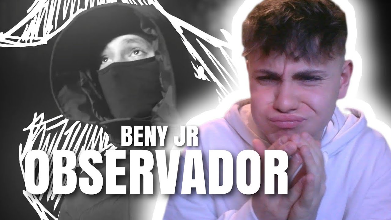 BENY JR HA VUELTO🔥 | REACCIÓN a BENY JR - OBSERVADOR👀