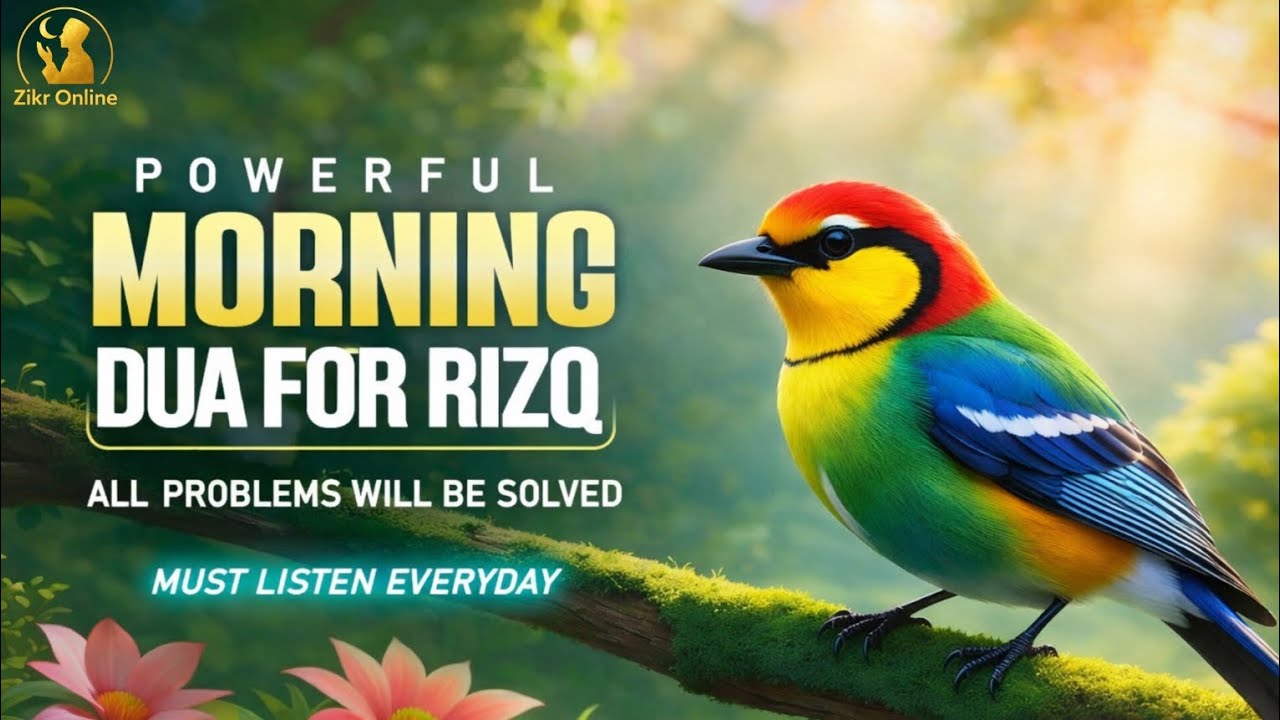Beautiful Morning Dua For Rizq And Protection, Job, Business,To Solve All problems | Zikr Online