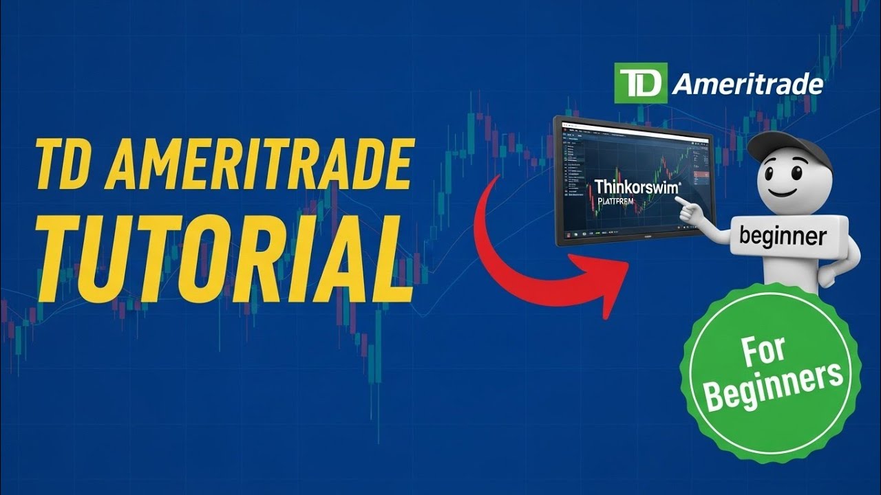 TD Ameritrade Tutorial: Complete Guide to Trading Platform for Beginners
