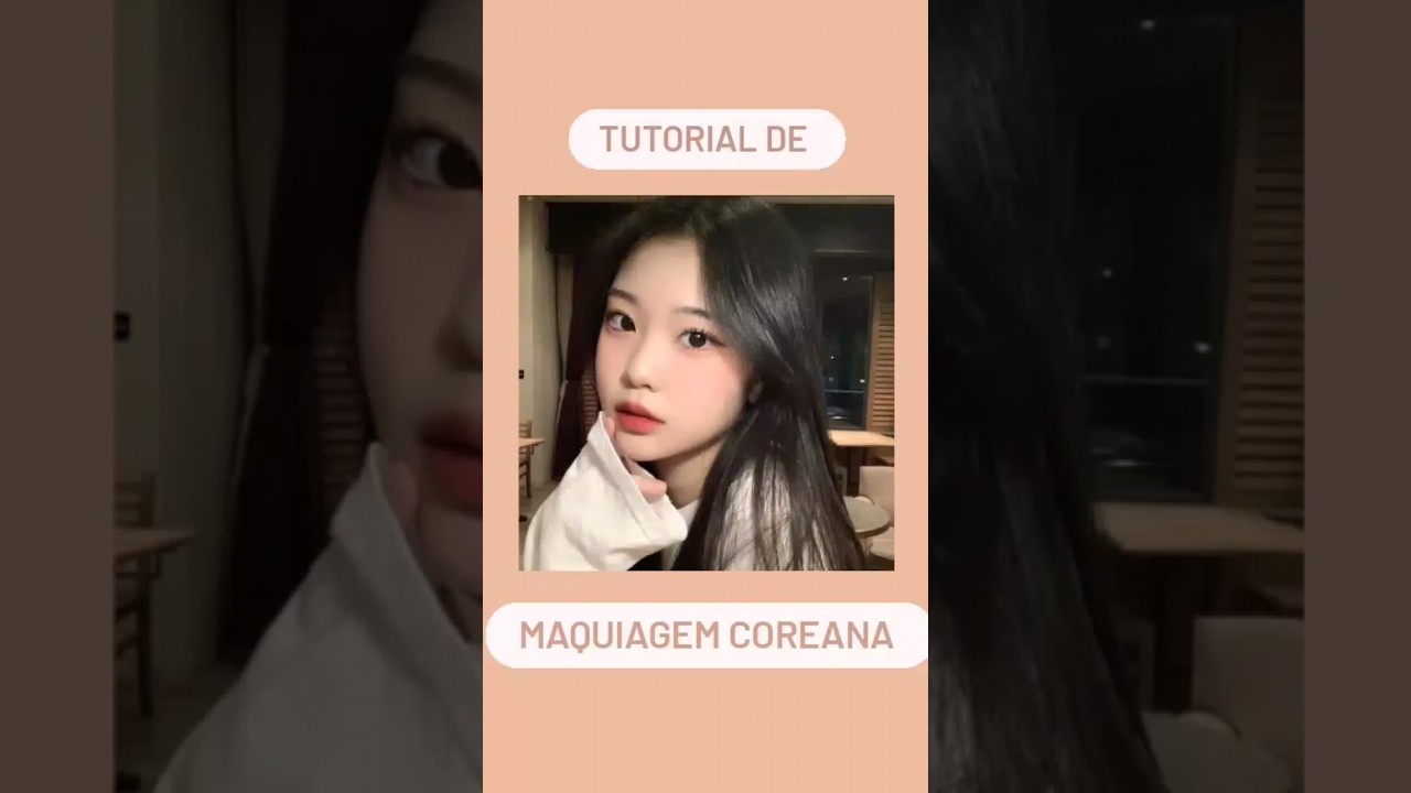 tutorial de maquiagem coreana 💮🌷#coreanas #tutorial #maquiagem