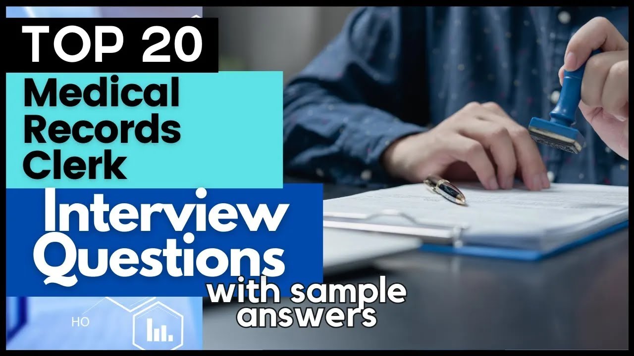 Medical Records Clerk Interview Questions and Answers for 2026