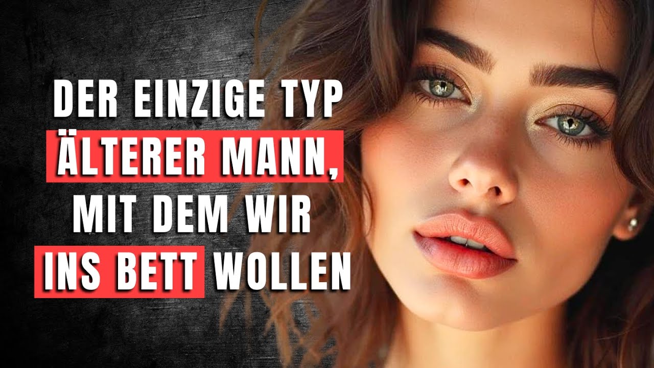 11 Arten von älteren Männern, die junge Frauen unwiderstehlich attraktiv finden