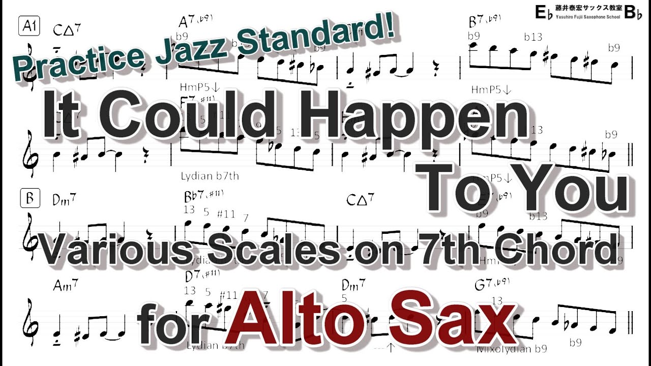 It Could Happen to You - Various Scales on 7th Chord for Alto Sax