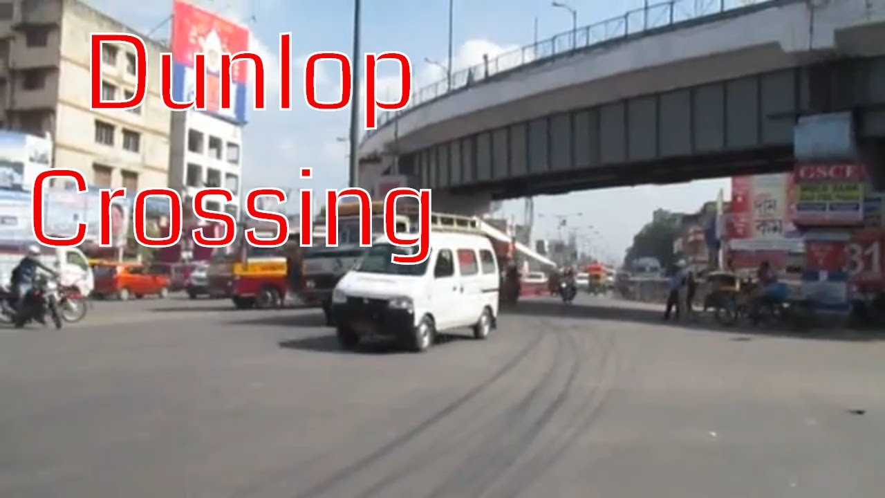Dunlop Crossing, Kolkata
