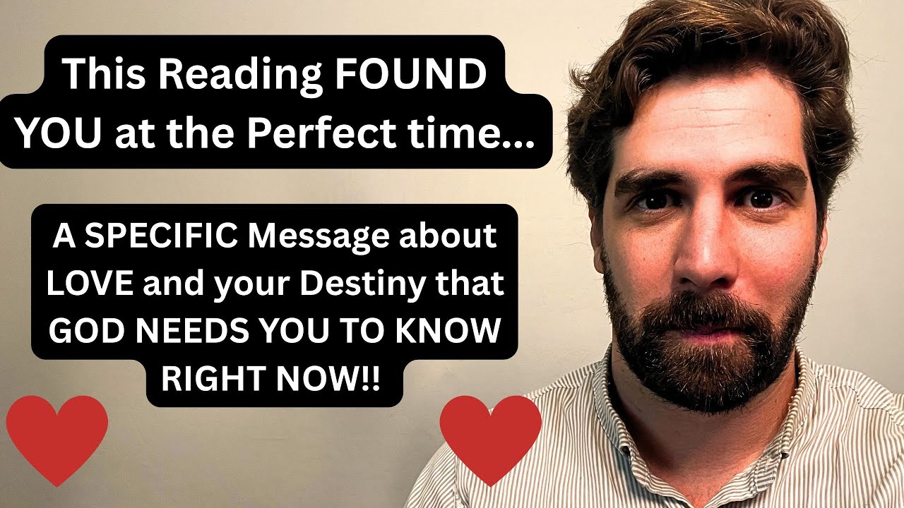 This SPECIFIC Message in LOVE was meant to find you...RIGHT NOW!! ❤️