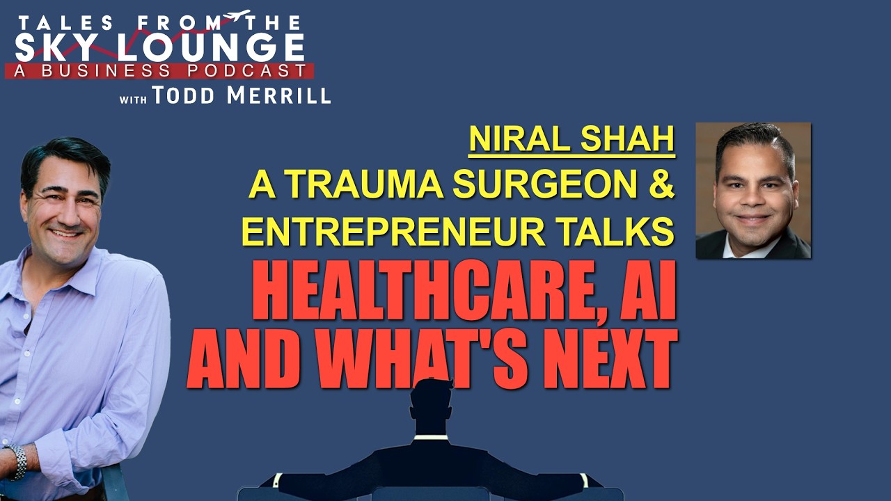 Ep44 Niral Shah: A Trauma Surgeon & Entrepreneur Talks Healthcare, AI and What’s Next