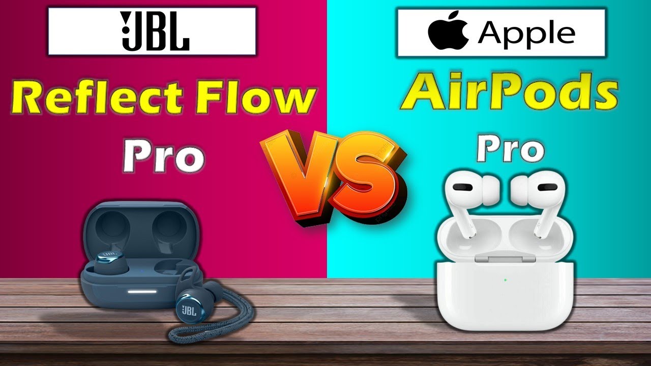 JBL REFLECT FLOW PRO VS APPLE AIRPODS PRO