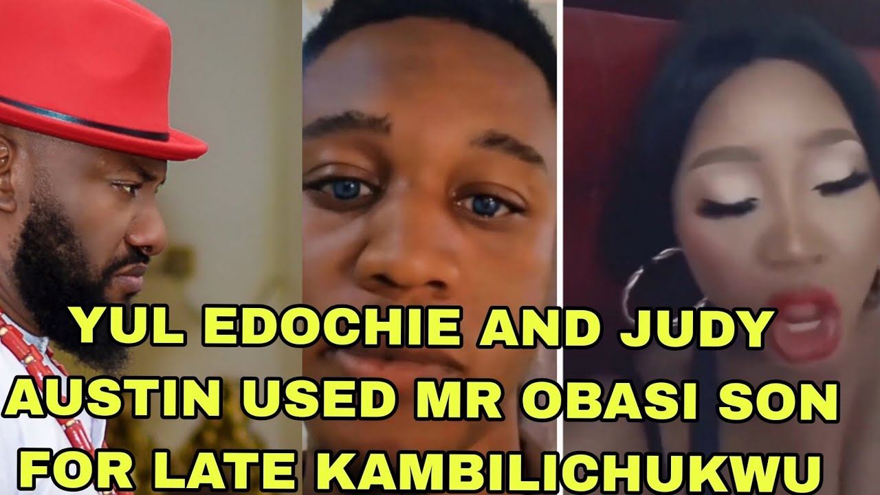 YUL EDOCHIE AND JUDY AUSTIN USED MR OBASI SON FOR LATE KAMBILICHUKWU 