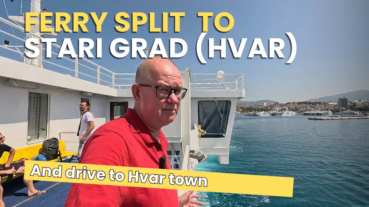 Ferry Split to Stari Grad Hvar,  and scenic drive to Hvar Town