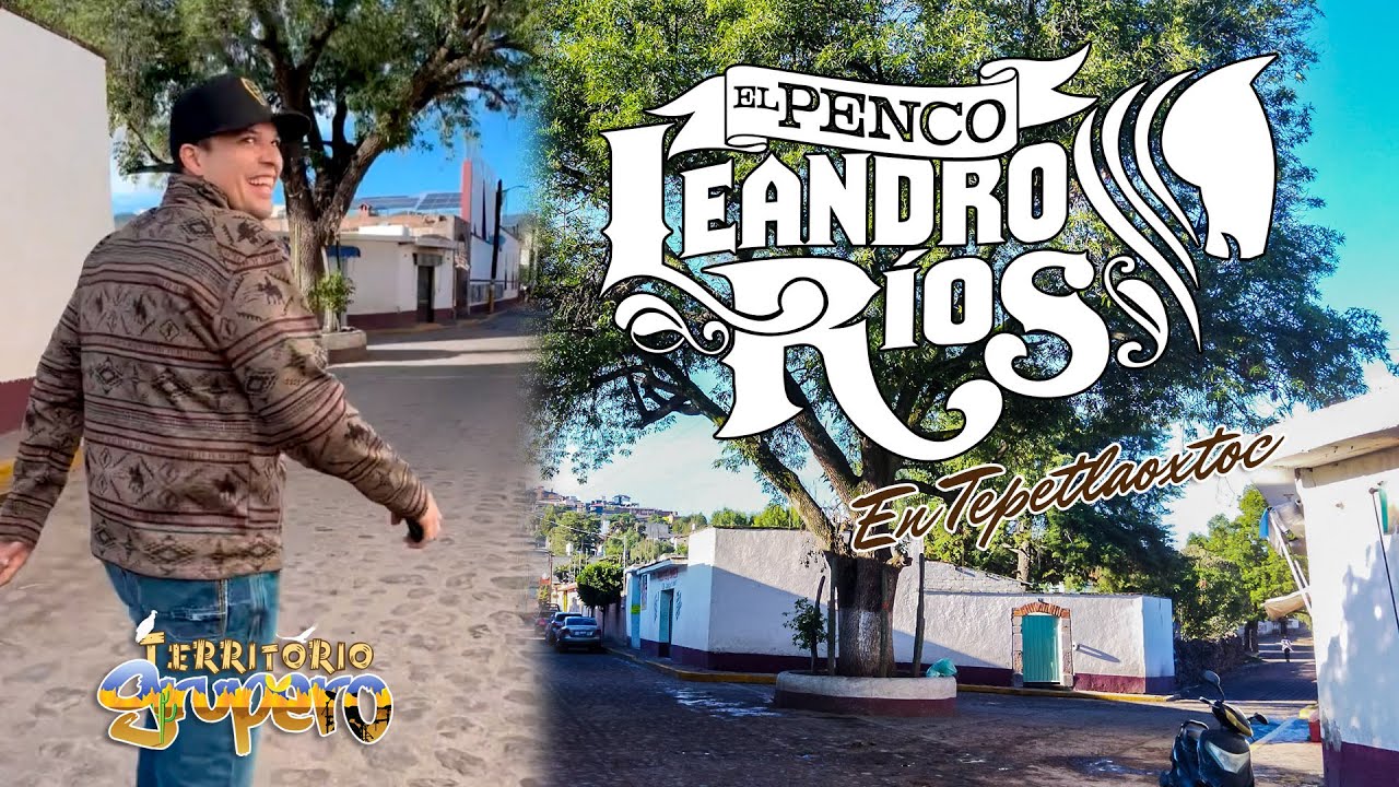 LEANDRO RÍOS en Tepetlaoxtoc