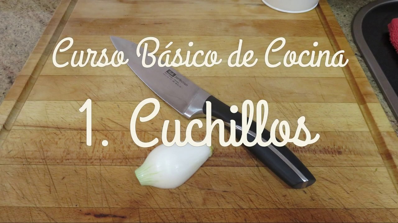 Curso Básico de Cocina - Capítulo I - Cuchillos