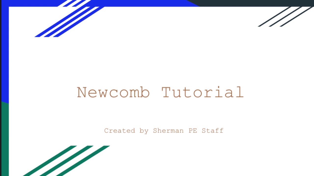 Newcomb tutorial