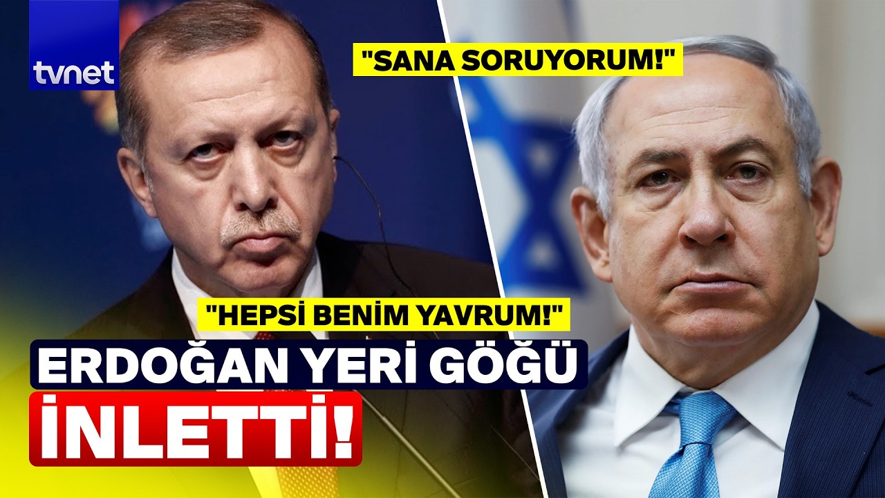ERDOĞAN'DAN NETANYAHU'YU BİTİRECK KONUŞMA: Kerbalaya d&ouml;nen kadınlar...