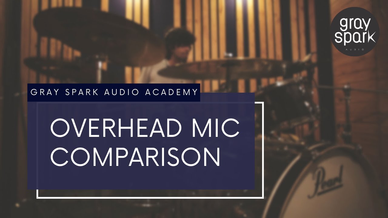 Overhead Mic Comparison for Tracking Drums #DrumsAtGraySparkAudio