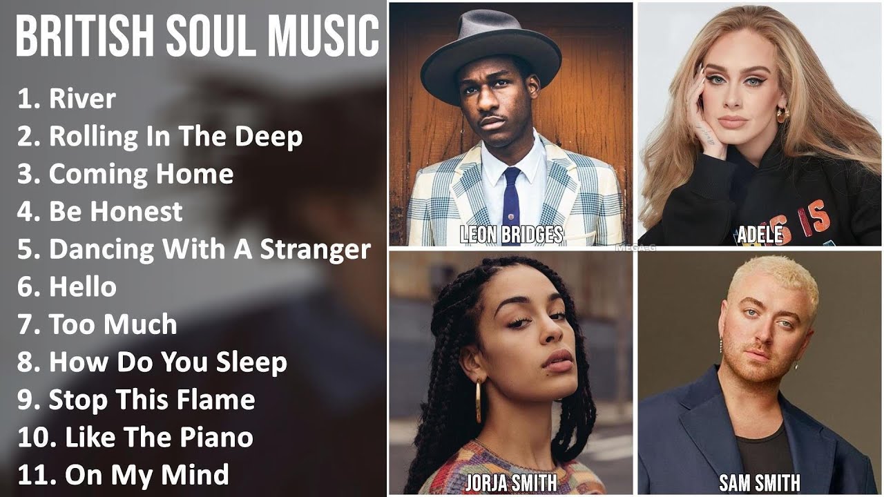 BRITISH SOUL Music Mix - Leon Bridges, Adele, Jorja Smith, Sam Smith - River, Rolling In The Dee...