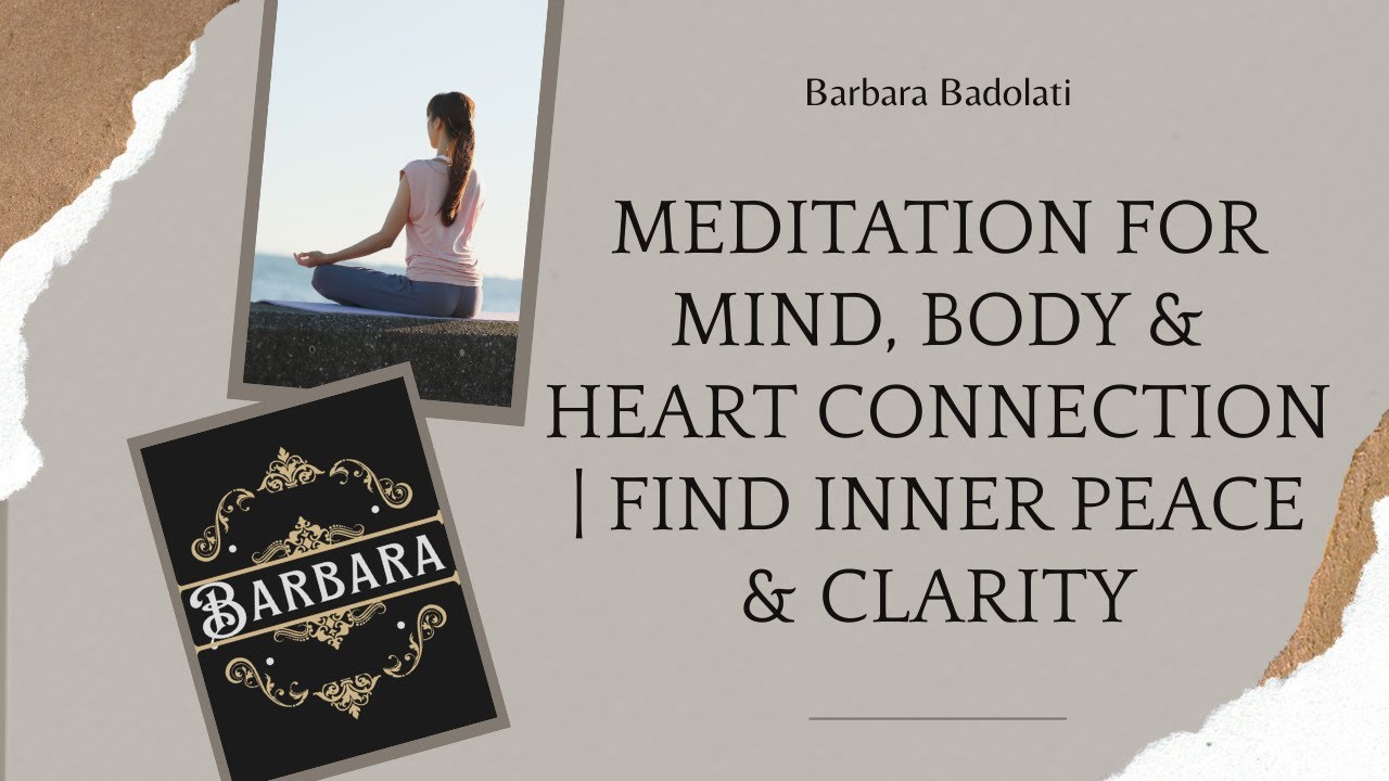 Meditation for Mind, Body & Heart Connection | Find Inner Peace & Clarity