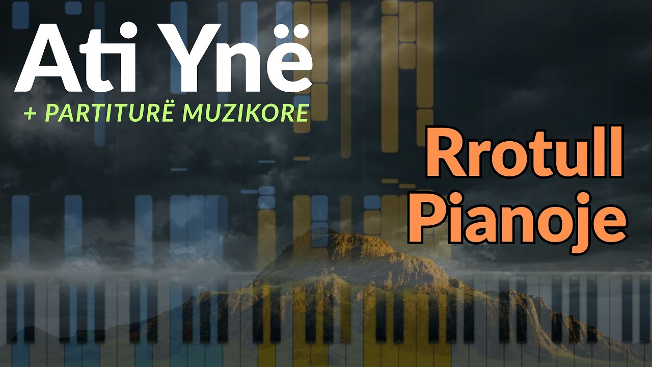 Aty Yne |  Partiturë muzikore | Rrotull Pianoje |  Piano Roll | Piano Tutorial |