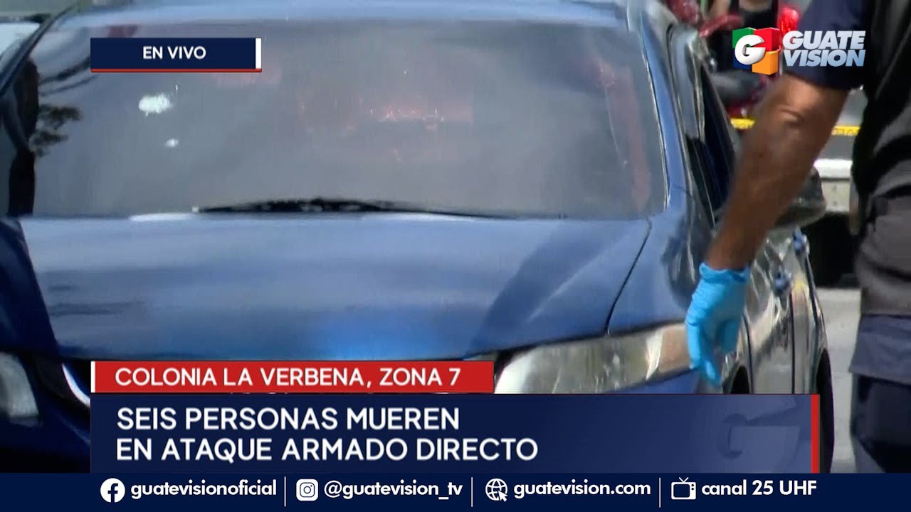 Seis personas pierden la vida en ataque armado frente al Cementerio La Verbena, en la zona 7