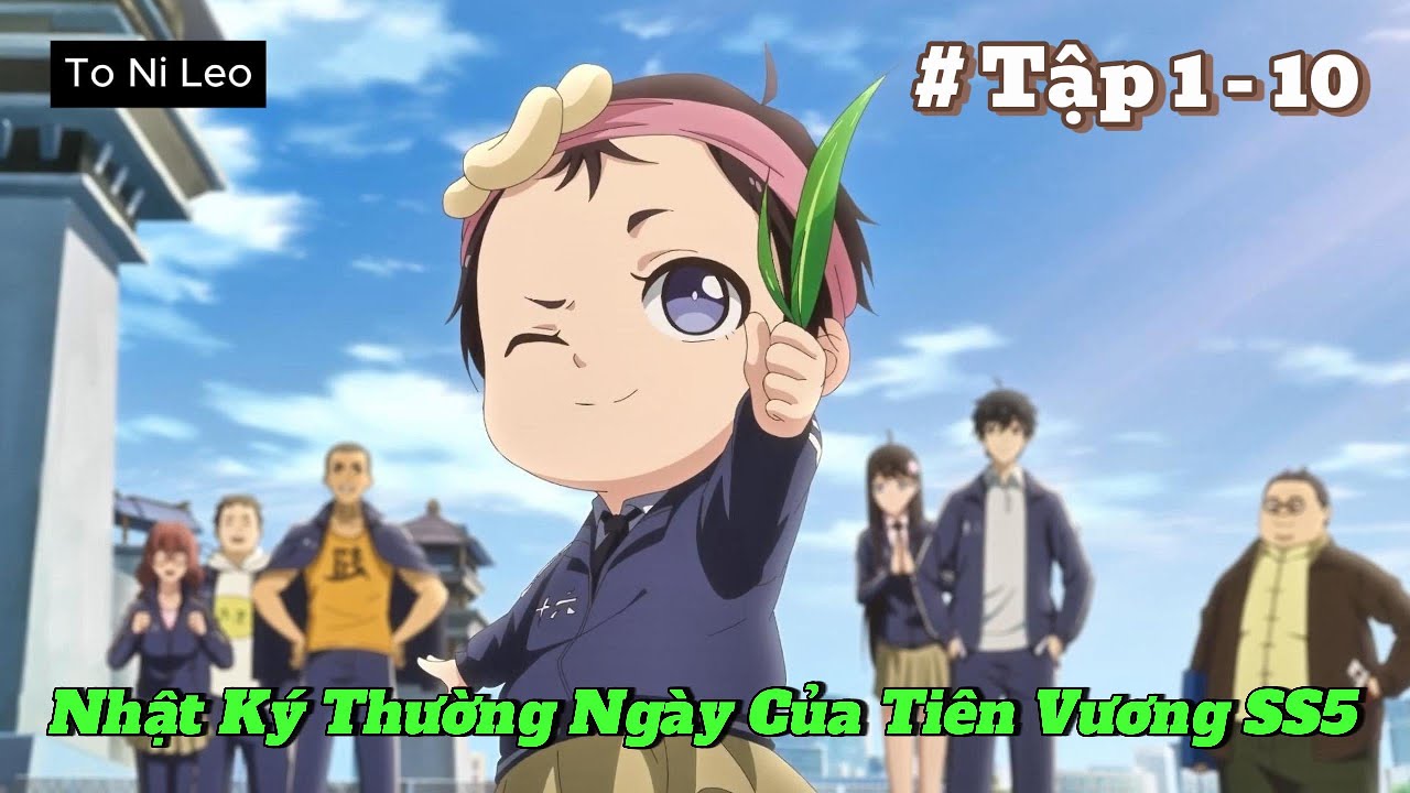 Nhật Ký Thường Ngày Của Tiên Vương SS5 | Tập 10 | Tóm Tắt Anime