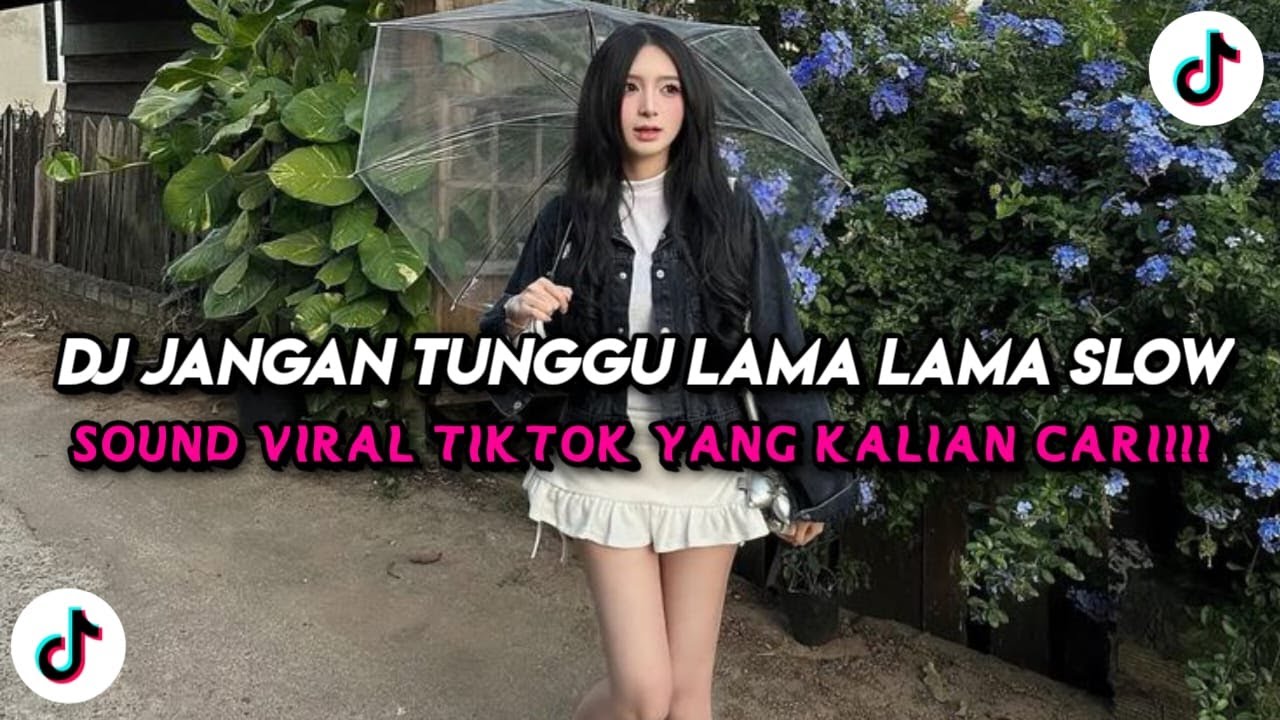 DJ JANGAN TUNGGU LAMA LAMA SLOW VIRAL TIKTOK FULL SONG MAMAN FVNDY 2026