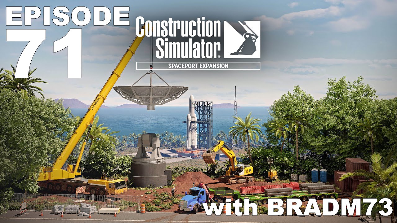 CONSTRUCTION SIMULATOR: SPACEPORT EXPANSION - Ep 71:  Launchpad Part One: Part 11